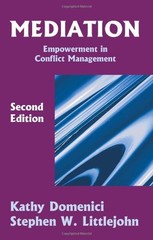 Mediation: Empowerment in Conflict Management, Second Edition