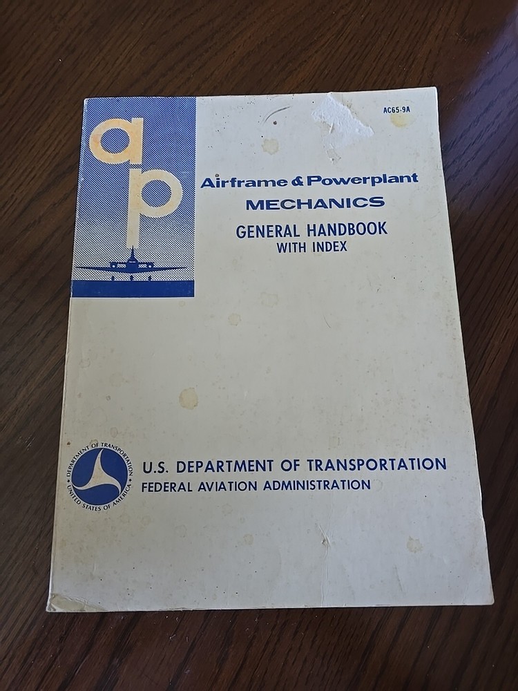 Airframe and Powerplant Mechanics General Handbook Ea-Ac 65-9a – GOOD