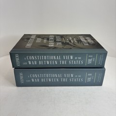 A Constitutional View Of The Late War Between The States: Its Causes, Character