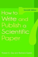 How to Write and Publish a Scientific Paper, 7th Edition – Paperback – VERY GOOD