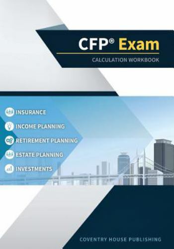 CFP Exam Calculation Workbook: 400+ Calculations to Prepare for the CFP Exam …