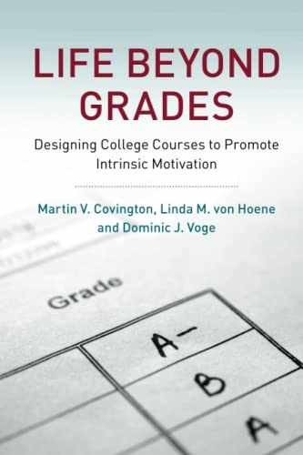 Life beyond Grades – Paperback, by Covington Martin V. – Very Good