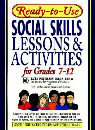 Ready-to-Use Social Skills Lessons & Activities for Grades 7 – 12 – GOOD
