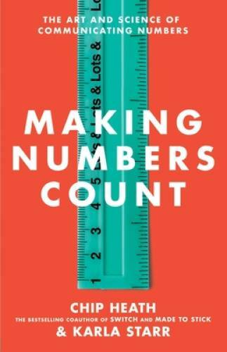Making Numbers Count: The Art and Science of Communicating Numbers – VERY GOOD