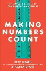 Making Numbers Count: The Art and Science of Communicating Numbers – VERY GOOD
