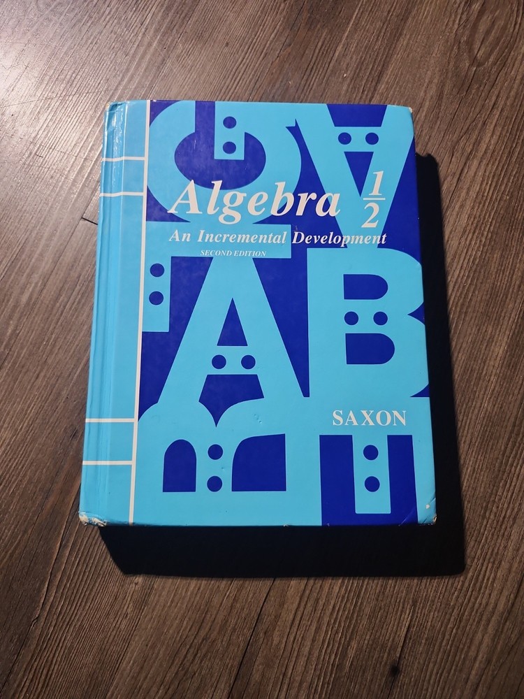 Algebra 1/2 Homeschool Kit : An Incremental Development by Saxon (2006,…