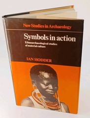 Symbols in Action : Ethnoarchaeological Studies Ian Hodder Hardcover 1982