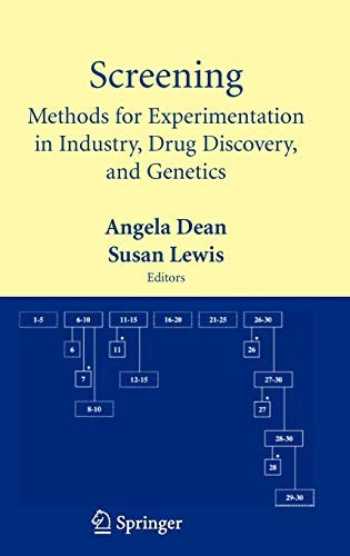 SCREENING: METHODS FOR EXPERIMENTATION IN INDUSTRY, DRUG By Angela Dean & Susan