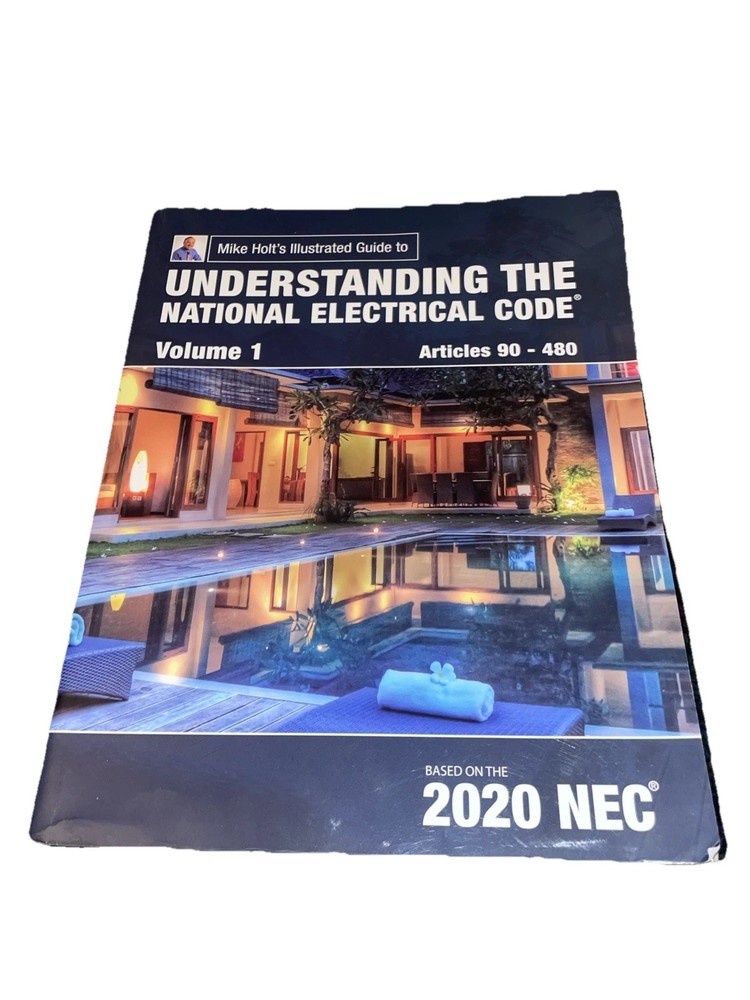 Mike Holt’s Illustrated Guide to Understanding the National Electrical Code Used