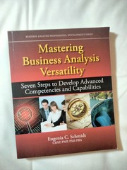 Mastering Business Analysis Versatility: Seven Steps to Develop Advanced…