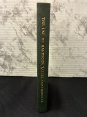 The Use of Handbook Tables and Formulas use w/ 21st Edition Machinery’s Handbook