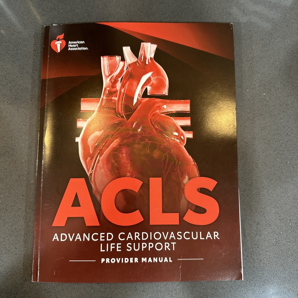 ACLS Advanced Cardiovascular Life Support Provider Manual 2025 Ed 9781684722952