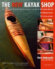The New Kayak Shop: More Elegant Wooden Kayaks Anyone Can Build – VERY GOOD