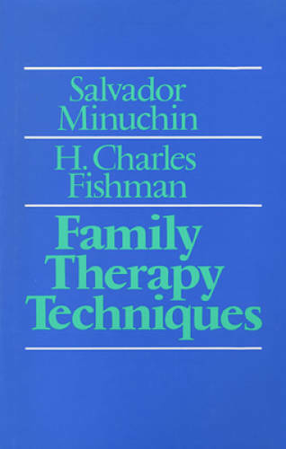 Family Therapy Techniques – Hardcover By Minuchin, Salvador – GOOD