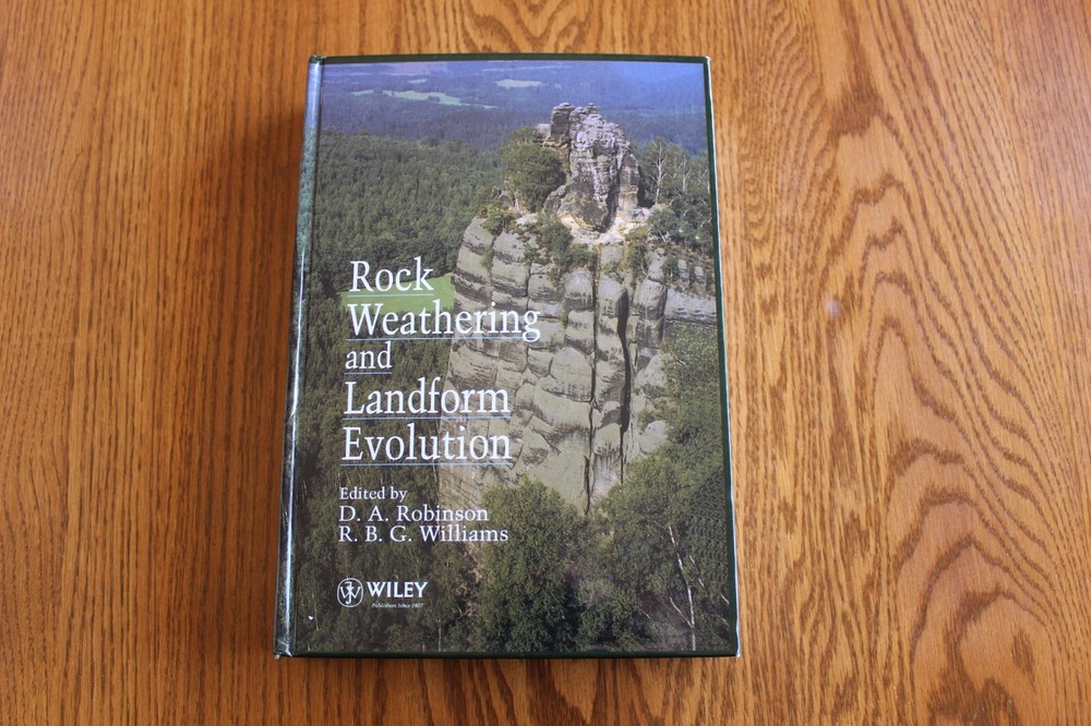 Rock Weathering and Landform Evolution Edited by D.A. Robinson Wiley Pub HB