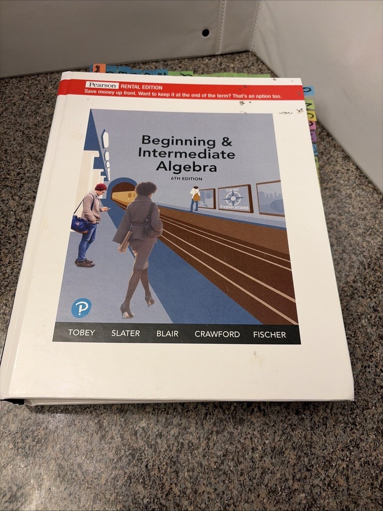 Beginning and Intermediate Algebra, 6th Ed. by Tobey et al (2022, Hardback)