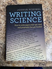 Writing Science: How to Write Papers That Get Cited and Proposals *LIKE NEW*