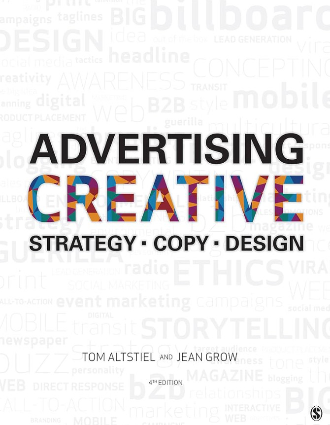 Advertising Creative: Strategy, Copy, and Design by Tom Altstiel