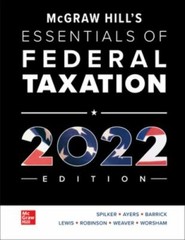 Loose Leaf for McGraw-Hill’s Essentials of Federal Taxation 2022 Edition, Worsha