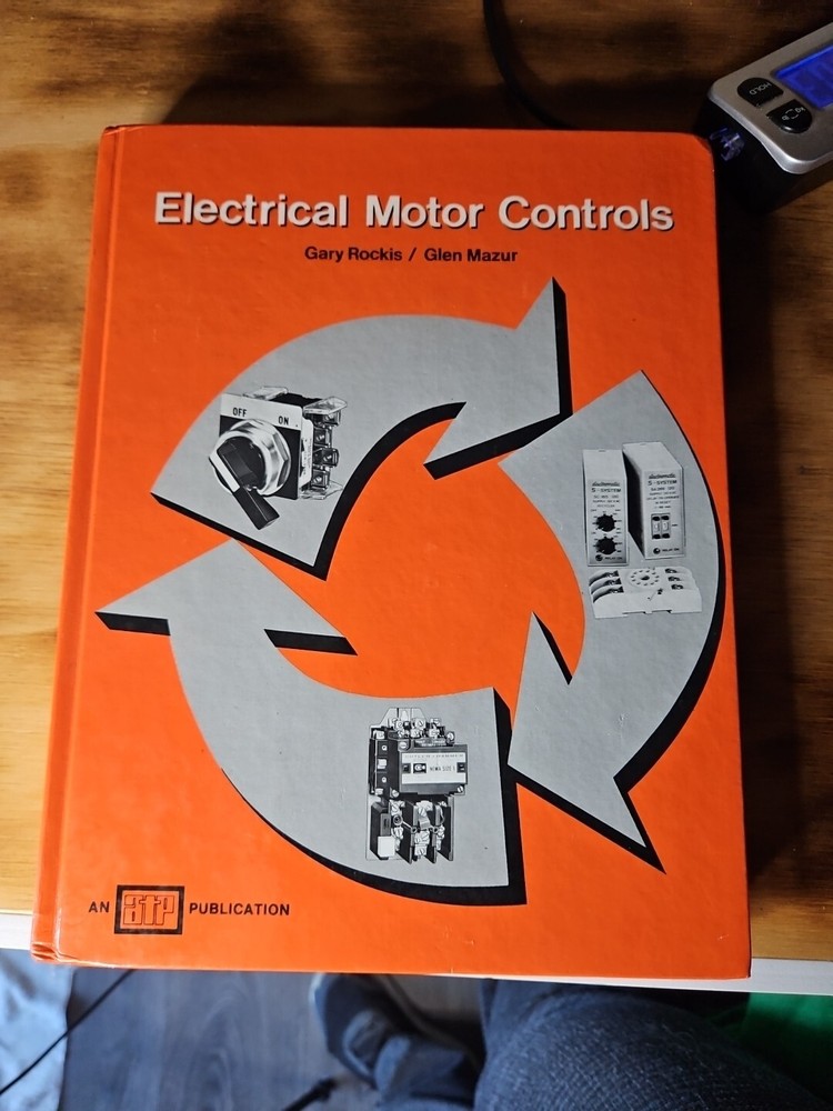 1982 Electrical Motor Controls by Gary Rockis & Glen Mazur – 1st Edition
