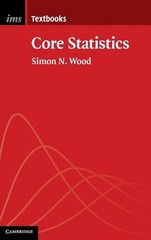 Core Statistics by Simon N. Wood (English) Hardcover Book