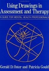 Using Drawings In Assessment And Therapy: A Guide For Mental Health Professi…