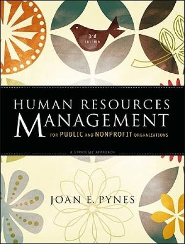 Human Resources Management for Public and Nonprofit Organizations: A – VERY GOOD