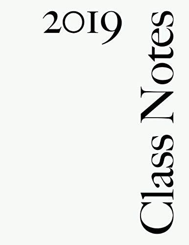 Class Notes 2019: Narrow Rule, White Cover, 216 Pages, Ltd. 9781729802144 New-,