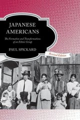 Japanese Americans: The Formation and Transformations of an Ethnic Group by Paul