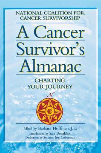 Cancer Survivor’s Almanac : Charting Your Journey, Paperback by Hoffman, Barb…