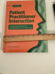 Patient Practitioner Interaction Art of Health Care Manual Hardback Textbook