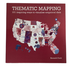 Thematic Mapping: 101 Inspiring Ways to Visualise Empirical Data Trade PB Like N