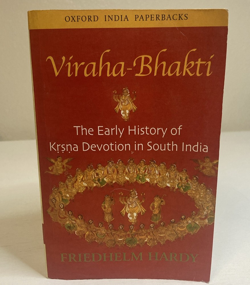 Oxford University South Asian Studies Ser.: Viraha-Bhakti : The Early History of