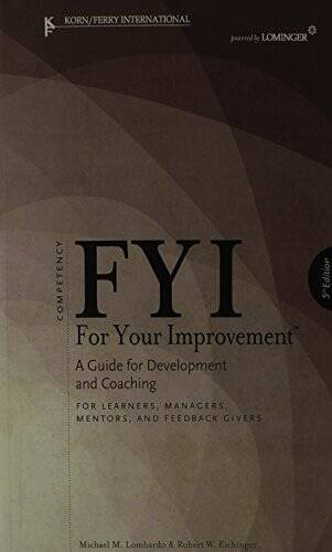 FYI: For Your Improvement – For Learners, Managers, Mentors, and Fee – VERY GOOD