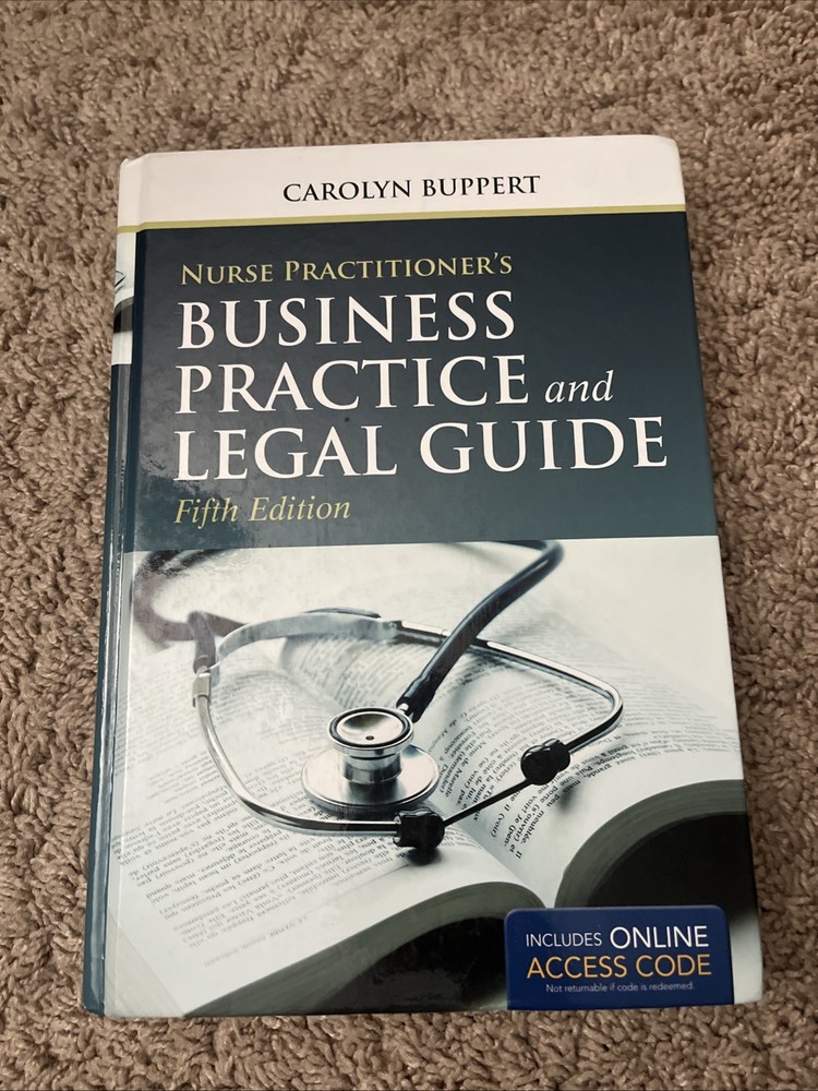 Nurse Practitioner’s Business Practice and Legal Guide by Carolyn Buppert (2014)