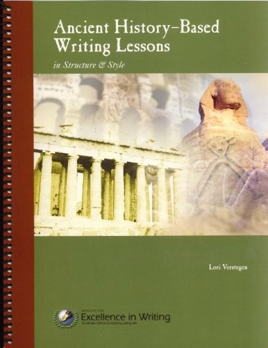 ANCIENT HISTORY-BASED WRITING LESSONS By Lori Verstegen *Excellent Condition*