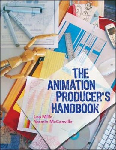 The Animation Producer’s Handbook by Lea MILIC: New