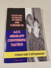 ASSAILANT COUNTERING TACTICS A Woman’s guide Hakim Isler 1st Edition Signed 2004