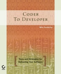 Coder to Developer: Tools and Strategies for Delivering Your Software – pape…