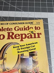 Complete Guide to Auto Repair Consumer Guide 1981 Paperback Car Maintenance FWD