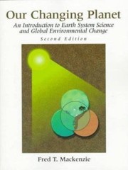 Our Changing Planet by Fred T. MacKenzie (1997, Trade Paperback)