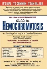Guide To Hemochromatosis, The Iron Disorders Institute by Cheryl Garrison