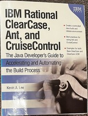 IBM Press Ser.: IBM Rational ClearCase, Ant, and CruiseControl : The Java…