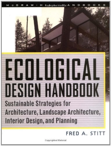 THE ECOLOGICAL DESIGN HANDBOOK By Fred Stitt – Hardcover **Mint Condition**