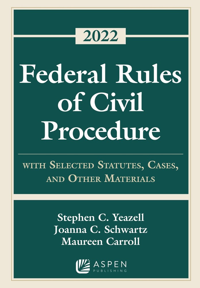 Federal Rules of Civil Procedure: With Selected Statutes and Other Materials…