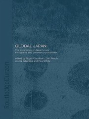 Global Japan : The Experience of Japan’s New Immigrant and Overseas Communiti…