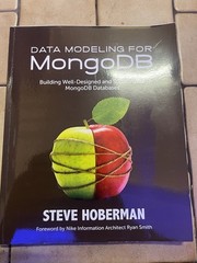 Data Modeling for MongoDB : Building Well-Designed and Supportable MongoDB…