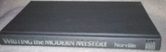 WRITING THE MODERN MYSTERY. Barbara Norville. Hardcover. Very good