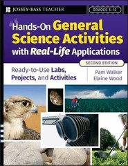 Hands-On General Science Activities with Real-Life Applications: Ready-To-Use…