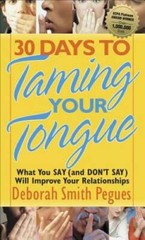 30 Days to Taming Your Tongue: What You Say (and Don’t Say) Will Improve – GOOD